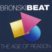 Bronski Beat - The Age Of Reason (2CD Deluxe Edition) (2017) CD-Rip