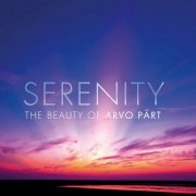 VA - Serenity: The Beauty Of Arvo Pärt (2012)