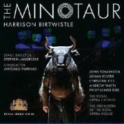 John Tomlinson, Philip Langridge - Harrison Birtwistle: The Minotaur (2008) [Hi-Res]