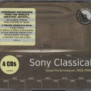 VA - Sony Classical Great Performances, 1903-1998 (1999) [4CD Box Set]