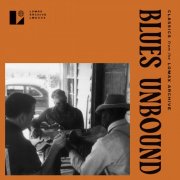 Various Artists - Blues Unbound: Classics from the Lomax Archive (1941-1978) (2025)