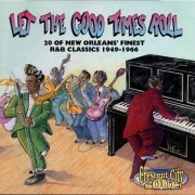 Various Artists - Let The Good Times Roll - 20 Of New Orleans' Finest R&B Classics (2002)