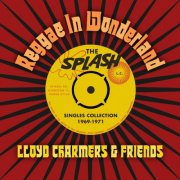 Various Artists - Lloyd Charmers & Friends - Reggae In Wonderland - The Splash Singles Collection 1969-1971 (2024)