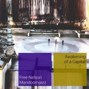 Free Nelson Mandoomjazz - Awakening Of A Capital (2015)