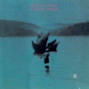 Robert Wyatt - A Short Break (1996)