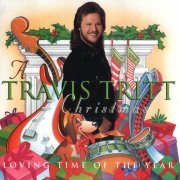 Travis Tritt - A Travis Tritt Christmas: Loving Time of Year (1992)