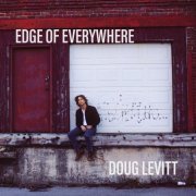 Doug Levitt - Edge of Everywhere (2023)