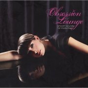 VA - Obsession Lounge [2CD] (2006)