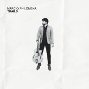 Marcio Philomena - Trails (2023) Hi Res