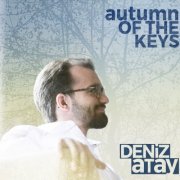 Deniz Atay - Autumn of the Keys (2019)