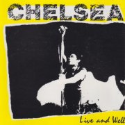 Chelsea - Live and Well (1984)