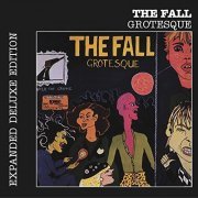 The Fall - Grotesque (After the Gramme) (Expanded Edition) (1980/2017)