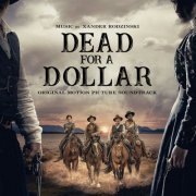 Xander Rodzinski - Dead For A Dollar (Original Motion Picture Soundtrack) (2023) [Hi-Res]