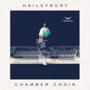 Haileybury Chamber Choir, Hugh Rowlands & Simon Bland - Chamber Choir of Haileybury School (2025) Hi-Res