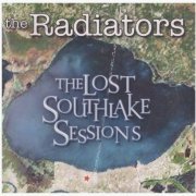 The Radiators - The Lost Southlake Sessions (2009)