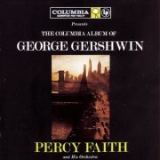 Percy Faith - The Columbia Album Of George Gershwin (1957)