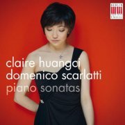 Claire Huangci - Domenico Scarlatti: Piano Sonatas (2015) [Hi-Res]