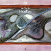 Madredeus - Os Dias Da Madredeus (1987)