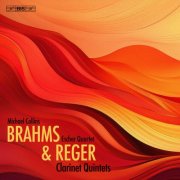 Escher String Quartet & Michael Collins - Brahms & Reger: Clarinet Quintets (2026) [Hi-Res]