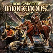 Rob Symeonn - Indigenous (2014)