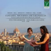Elena Maria Gaia Castini, Feyza Nur Sağlıksever - Fantasies, Nocturnes and Tarantellas: Italian 19th-Century Music for Flute and Harp (2025)