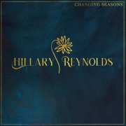 Hillary Reynolds - Changing Seasons (2025) Hi-Res