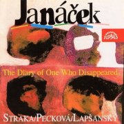 Marian Lapsansky, Peter Straka, Dagmar Peckova - Janáček: The Diary of One Who Disappeared (1998)