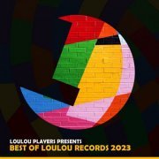 VA - Loulou Players presents Best Of Loulou records 2023 (2023)