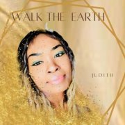 Judith - Walk The Earth (2022)