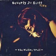 Beverly Jo Scott - The Wailing Trail (1995)