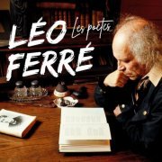 Léo Ferré - Les poètes (2021)