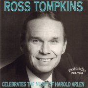 Ross Tompkins - Ross Tompkins Celebrates the Music of Harold Arlen (2015)