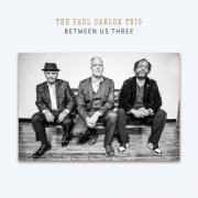 The Paul Carlon Trio - Between Us Three (2026)