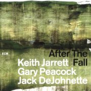 Keith Jarrett, Gary Peacock, Jack DeJohnette - After The Fall (2018)