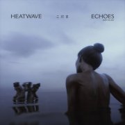 Heatwave - Echoes (2021)