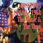 VA - Bosstown Sound, 1968: The Music & The Time (1996)