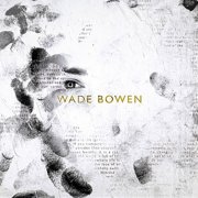 Wade Bowen - Wade Bowen (2023) [Hi-Res]