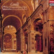 Cantilena, Adrian Shepherd - Corelli: The 12 Concerti Grossi Op. 6 (1984)