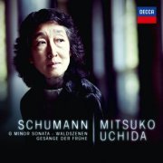 Mitsuko Uchida - Schumann: G Minor Sonata; Waldszenen; Gesänge der Frühe (2013) [Hi-Res]