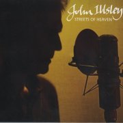 John Illsley - Streets Of Heaven (2010) CD-Rip