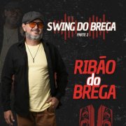 Ribão do Brega - Swing do Brega - Pt.2 (2025)