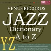 VA - Jazz Dictionary Y&Z (2017) flac