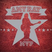 Amy Ray - MVP Live (2010)