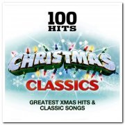 VA - 100 Hits - Christmas Classics - Classic Xmas Hits & Greatest Songs [2CD Set] (2011)