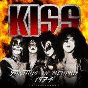 Kiss - Strutting in Memphis 1974 (2020) FLAC