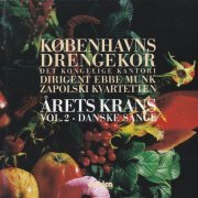 Copenhagen Royal Chapel Choir, Kobenhavns Drengekor, Ebbe Munk - Årets Krans Vol. 2 Danske Sange (2016)