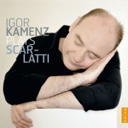 Igor Kamenz - Igor Kamenz plays Scarlatti (2014) [Hi-Res]