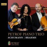 Petrof Piano Trio - Schumann & Brahms: Chamber Works (2017)