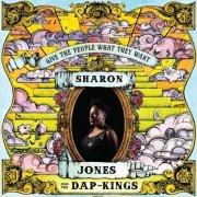 Sharon Jones & The Dap-Kings - Give the People What They Want (2014)