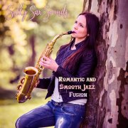 Saxtribution - Silky Sax Sounds Romantic and Smooth Jazz Fusion (Cover Version) (2025)